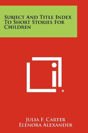 Subject and Title Index to Short Stories for Children