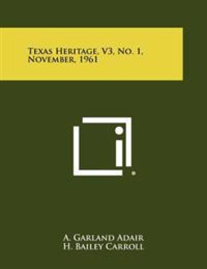 Texas Heritage, V3, No. 1, November, 1961