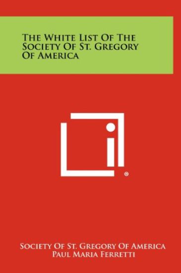 The White List of the Society of St. Gregory of America