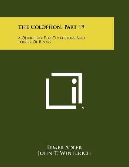 The Colophon, Part 19: A Quarterly for Collectors and Lovers of Books