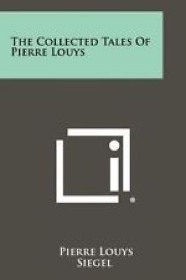The Collected Tales of Pierre Louys