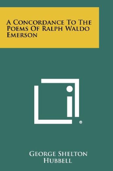 A Concordance to the Poems of Ralph Waldo Emerson