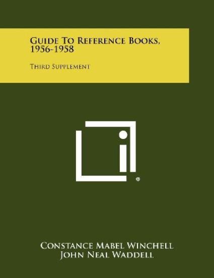 Guide to Reference Books, 1956-1958: Third Supplement