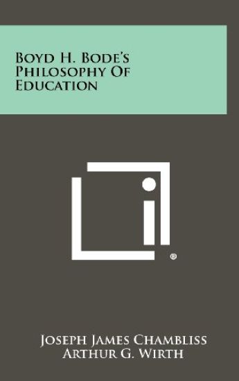 Boyd H. Bode's Philosophy of Education