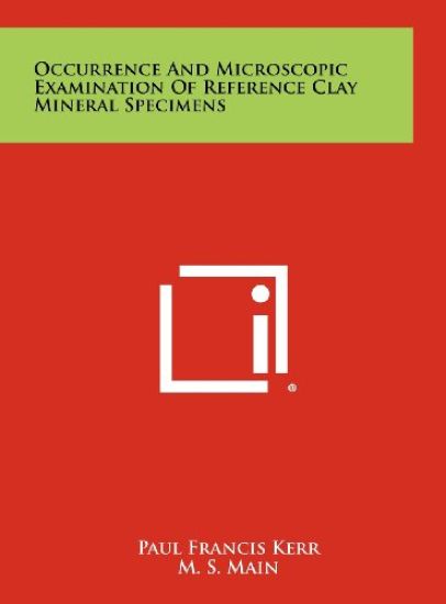 Occurrence and Microscopic Examination of Reference Clay Mineral Specimens