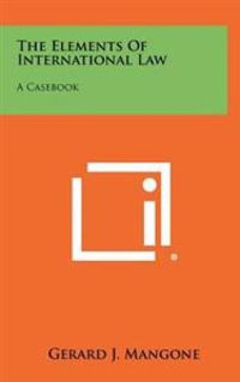The Elements of International Law: A Casebook