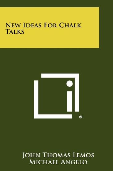New Ideas for Chalk Talks