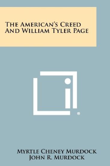 The American's Creed and William Tyler Page