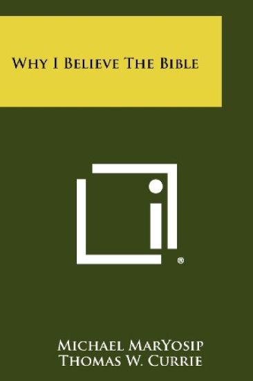 Why I Believe the Bible