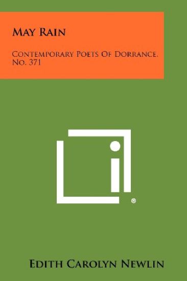 May Rain: Contemporary Poets of Dorrance, No. 371