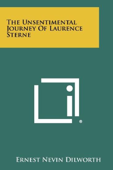 The Unsentimental Journey of Laurence Sterne