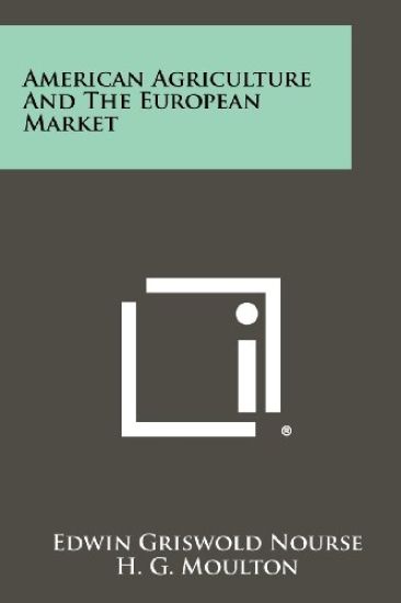 American Agriculture and the European Market