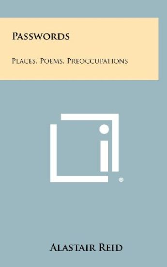 Passwords: Places, Poems, Preoccupations