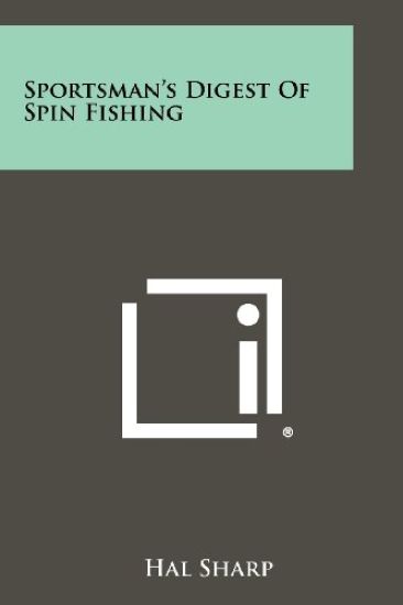 Sportsman's Digest of Spin Fishing