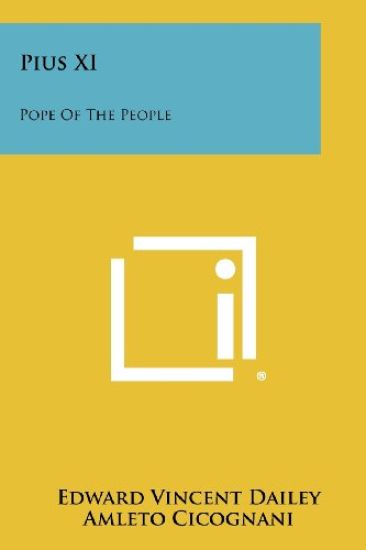 Pius XI: Pope of the People