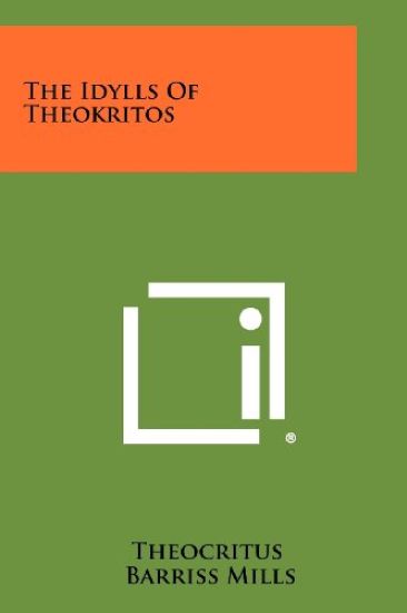 The Idylls of Theokritos