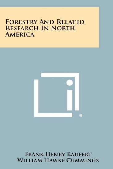 Forestry and Related Research in North America