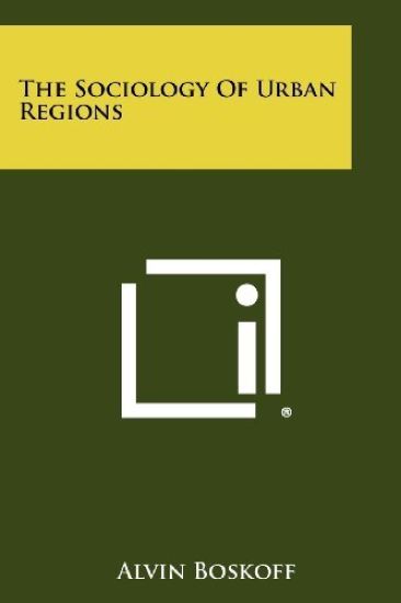 The Sociology of Urban Regions
