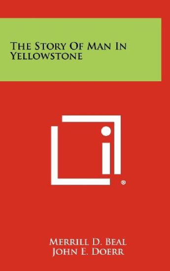 The Story of Man in Yellowstone