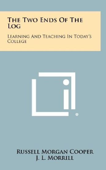 The Two Ends of the Log: Learning and Teaching in Today's College
