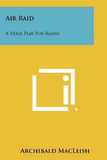 Air Raid: A Verse Play for Radio