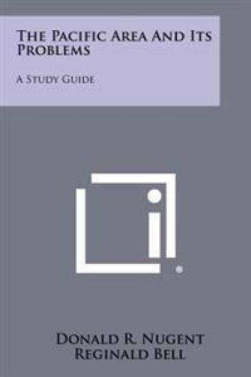 The Pacific Area and Its Problems: A Study Guide