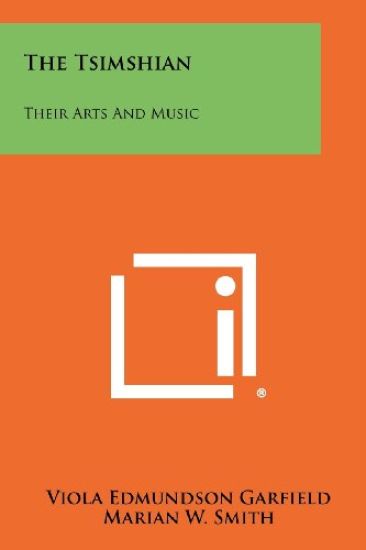 The Tsimshian: Their Arts and Music