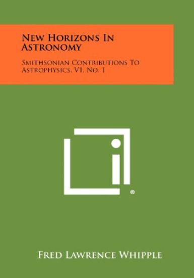 New Horizons in Astronomy: Smithsonian Contributions to Astrophysics, V1, No. 1