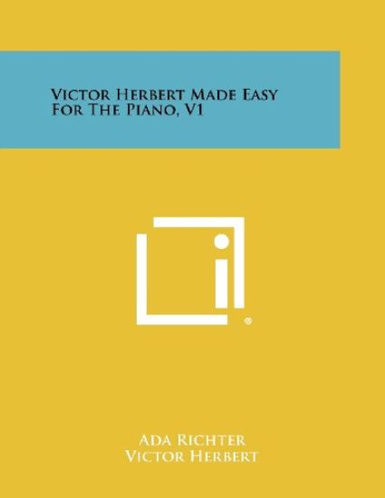 Victor Herbert Made Easy for the Piano, V1
