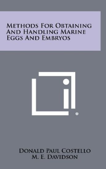 Methods for Obtaining and Handling Marine Eggs and Embryos