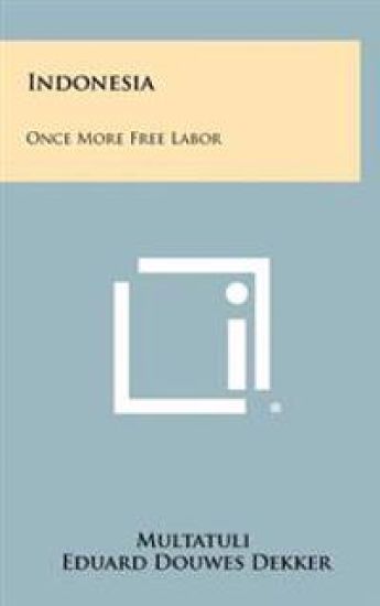 Indonesia: Once More Free Labor