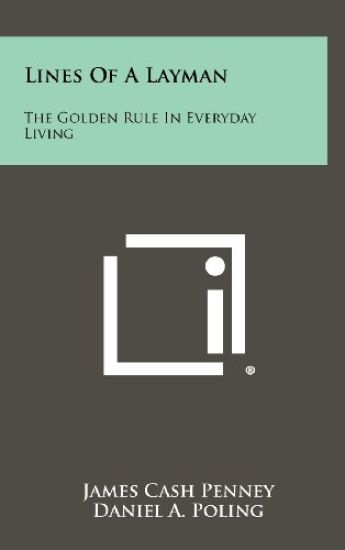 Lines of a Layman: The Golden Rule in Everyday Living
