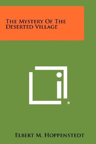 The Mystery of the Deserted Village