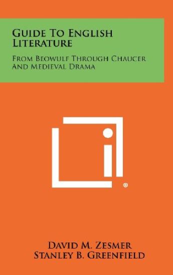 Guide to English Literature: From Beowulf Through Chaucer and Medieval Drama