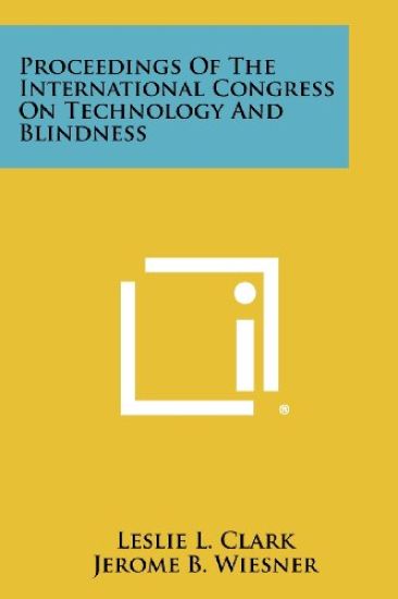 Proceedings of the International Congress on Technology and Blindness