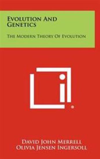 Evolution and Genetics: The Modern Theory of Evolution