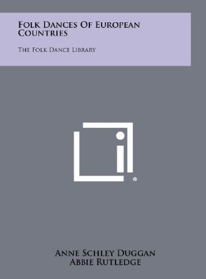 Folk Dances of European Countries: The Folk Dance Library