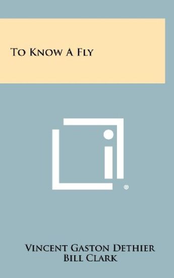 To Know a Fly