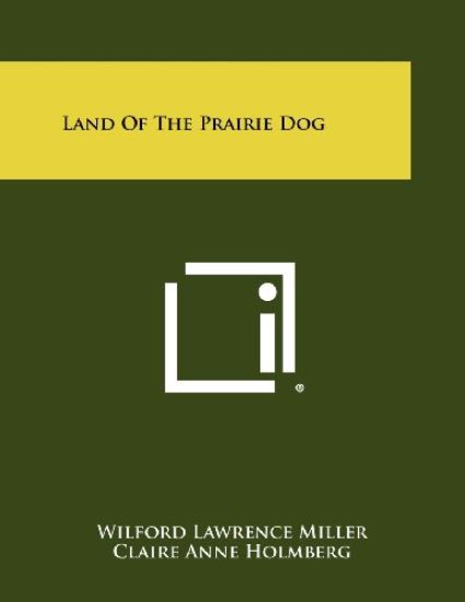Land of the Prairie Dog