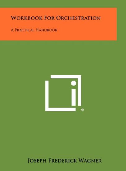 Workbook for Orchestration: A Practical Handbook