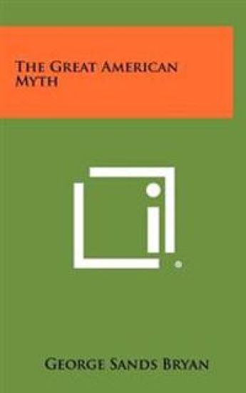 The Great American Myth