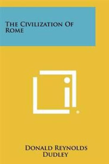 The Civilization of Rome