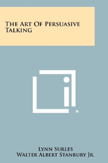 The Art of Persuasive Talking