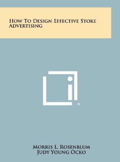 How to Design Effective Store Advertising