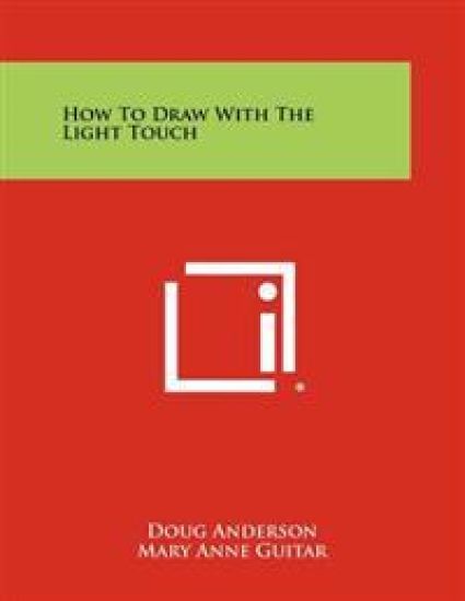 How to Draw with the Light Touch