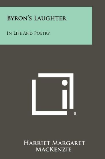Byron's Laughter: In Life and Poetry