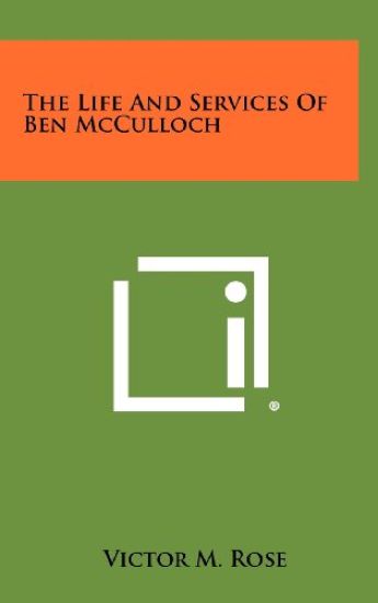 The Life and Services of Ben McCulloch