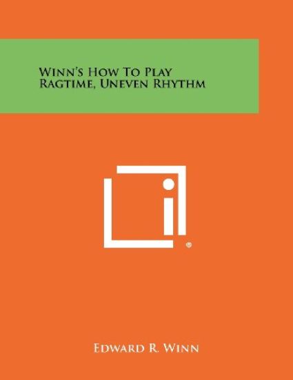 Winn's How to Play Ragtime, Uneven Rhythm