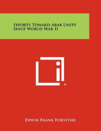 Efforts Toward Arab Unity Since World War II