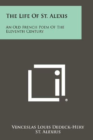 The Life of St. Alexis: An Old French Poem of the Eleventh Century